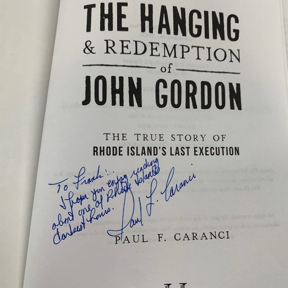 The Hanging & Redemption of John Gordon The True Story of Rhode Island's Last Ex - Picture 7 of 10